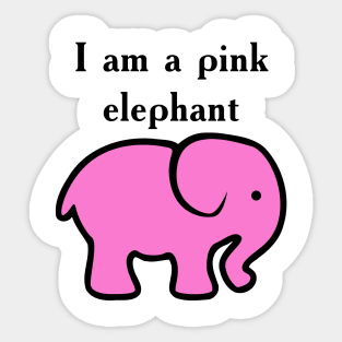 I Am a Pink Elephant - Cute Animal Sticker